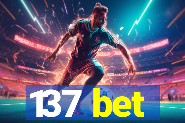 137 bet